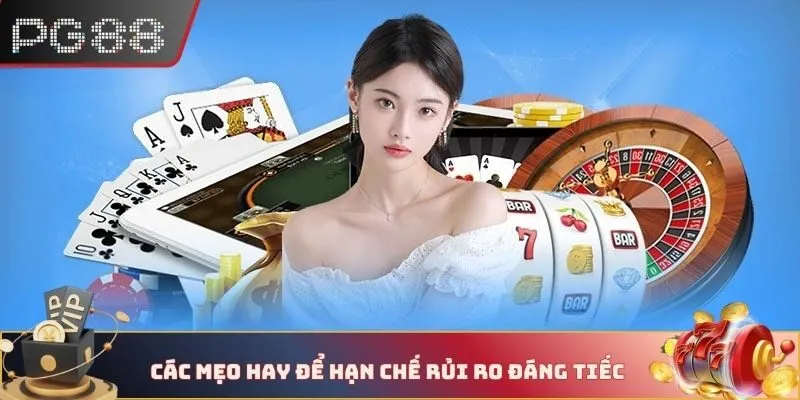 Các mẹo hay để hạn chế rủi ro đáng tiếc