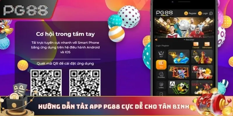 Hướng dẫn tải app PG88 cực dễ cho tân binh