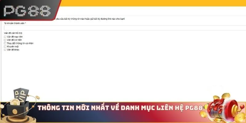 Thông tin mới nhất về danh mục liên hệ PG88